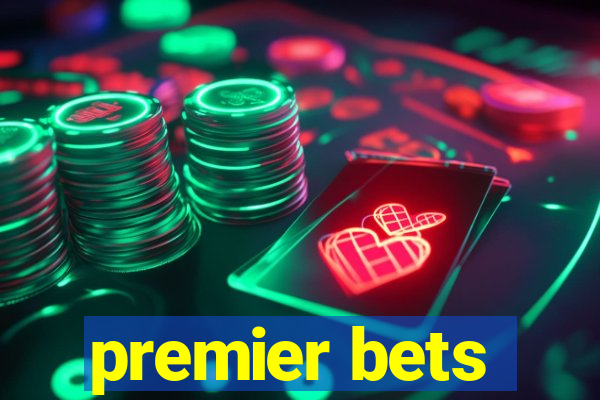 premier bets